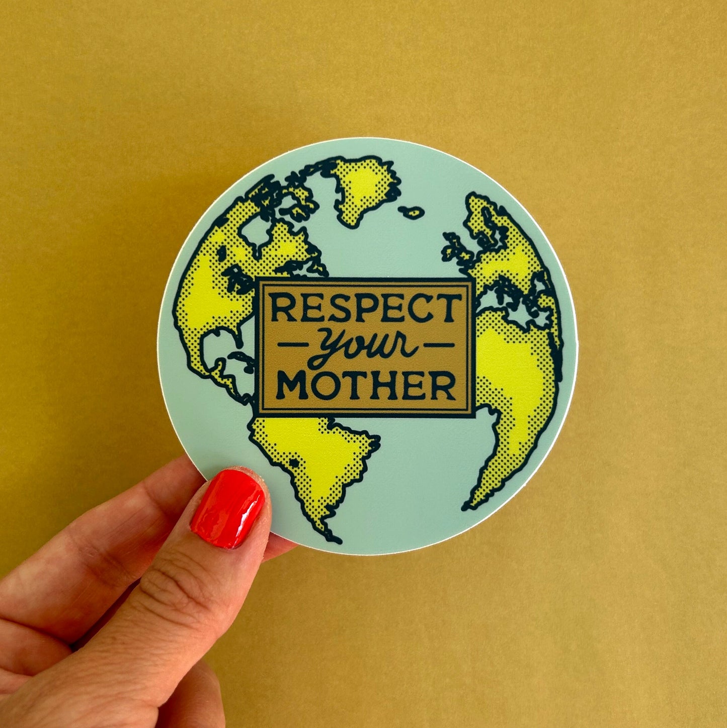 Environmentalism Respect Your Mother Earth Vinyl Decal